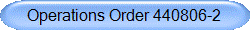 Operations Order 440806-2