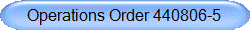 Operations Order 440806-5
