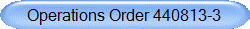 Operations Order 440813-3