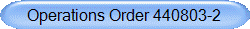 Operations Order 440803-2