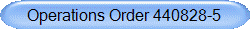 Operations Order 440828-5